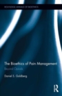 Image for The bioethics of pain management  : beyond opioids