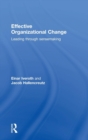 Image for Effective organizational change  : leading through sensemaking