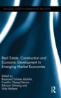 Image for Real Estate, Construction and Economic Development in Emerging Market Economies