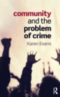 Image for Community and the problem of crime