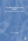 Image for The Photography Cultures Reader