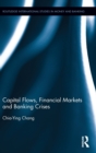 Image for Capital Flows, Financial Markets and Banking Crises