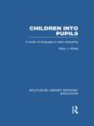 Image for Children into Pupils (RLE Edu I)