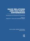 Image for Race Relations and Cultural Differences : Educational and Interpersonal Perspectives