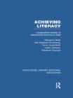 Image for Achieving Literacy (RLE Edu I) : Longitudinal Studies of Adolescents Learning to Read
