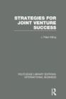 Image for Strategies for Joint Venture Success (RLE International Business)