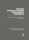 Image for British Manufacturing Investment Overseas (RLE International Business)