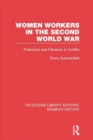 Image for Women Workers in the Second World War : Production and Patriarchy in Conflict