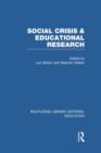 Image for Social Crisis and Educational Research (RLE Edu L)