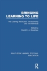 Image for Bringing learning to life  : the learning revolution, the economy and the individual