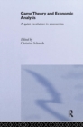 Image for Game theory and economic analysis  : a quiet revolution in economics