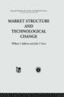 Image for Market Structure and Technological Change