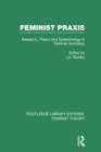 Image for Feminist Praxis (RLE Feminist Theory)