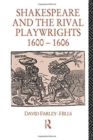 Image for Shakespeare and the Rival Playwrights, 1600-1606