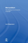Image for Mercantilism  : the shaping of an economic language