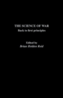Image for The science of war  : back to first principles