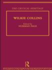 Image for Wilkie Collins : The Critical Heritage