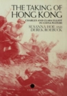 Image for The Taking of Hong Kong : Charles and Clara Elliot in China Waters