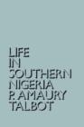 Image for Life in Southern Nigeria : The Magic, Beliefs and Customs of the Ibibio Tribe