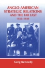 Image for Anglo-American Strategic Relations and the Far East, 1933-1939