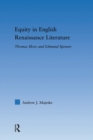 Image for Equity in English Renaissance literature  : Thomas More and Edmund Spenser