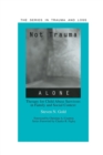 Image for Not Trauma Alone