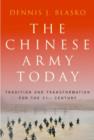 Image for The Chinese Army today  : traditiona and transformation for the 21st century
