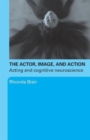 Image for The Actor, Image, and Action