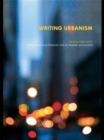 Image for Writing urbanism  : a design reader