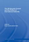 Image for The UN Security Council and the Politics of International Authority