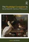 Image for The Routledge companion to seventeenth century philosophy