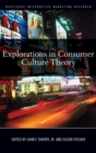 Image for Explorations in Consumer Culture Theory