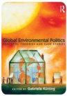 Image for Global environmental politics  : concepts, theories and case studies