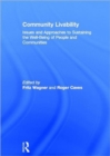 Image for Community livability  : issues and approaches to sustaining the well-being of people and communities