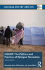 Image for UNHCR  : the politics and practice of refugee protection