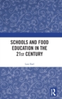 Image for Schools and Food Education in the 21st Century