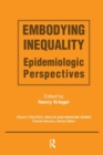 Image for Embodying inequality  : epidemiologic perspectives