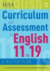 Image for Curriculum and assessment in English 11 to 19  : a better plan