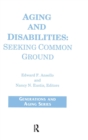 Image for Aging and disabilities  : seeking common ground