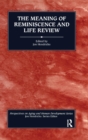 Image for The Meaning of Reminiscence and Life Review