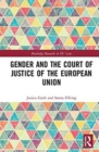 Image for Gender and the Court of Justice of the European Union