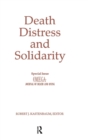 Image for Death, distress, and solidarity  : special issue &quot;OMEGA journal of death and dying&quot;