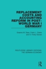 Image for Replacement Costs and Accounting Reform in Post-World War I Germany
