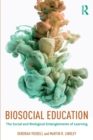 Image for Biosocial education  : the social and biological entanglements of learning