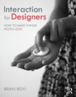 Image for Interaction for designers  : how to make things people love