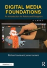 Image for Digital media foundations  : an introduction for artists and designers