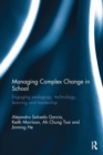 Image for Managing Complex Change in School