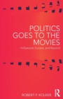 Image for Politics Goes to the Movies