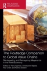 Image for The Routledge companion to global value chains  : reinterpreting and reimagining megatrends in the world economy