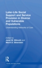Image for Later-Life Social Support and Service Provision in Diverse and Vulnerable Populations